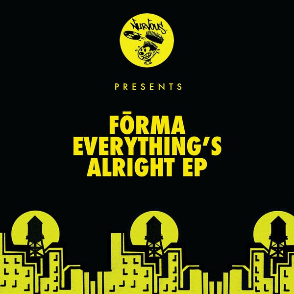 Forma - Everything's Alright - EP / Nurvous Records