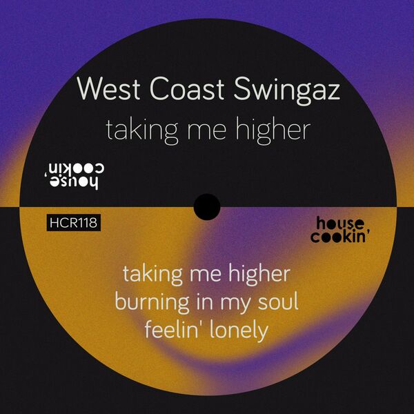 West Coast Swingaz - Taking Me Higher / House Cookin Records