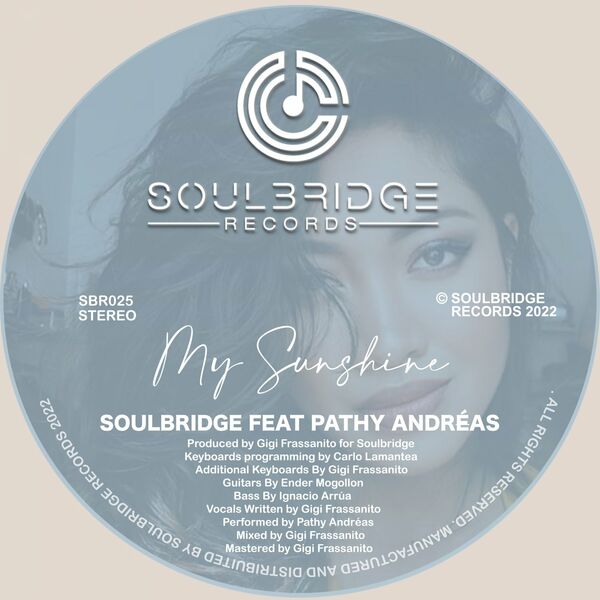 Soulbridge ft Pathy Andréas - My Sunshine / Soulbridge Records