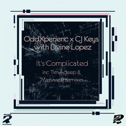 Dvine Lopez, Oddxperienc, CJ Keys - It's Complicated (Deeper Remixes) / Iron Rods Music