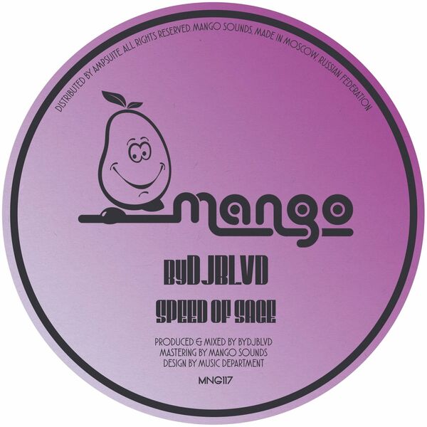 byDJBLVD - Speed of Sage / Mango Sounds