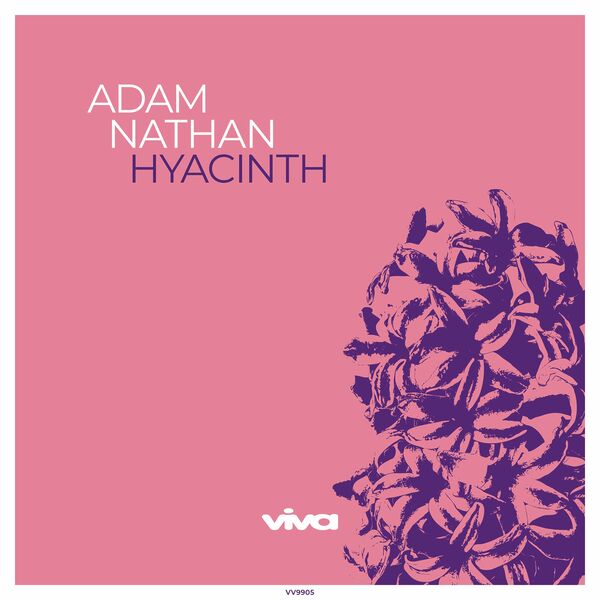 Adam Nathan - Hyacinth / Viva Recordings
