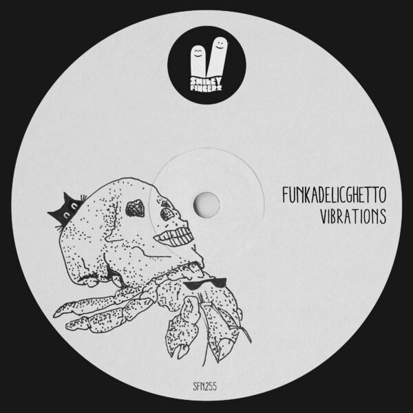 Funkadelicghetto - Vibrations / Smiley Fingers