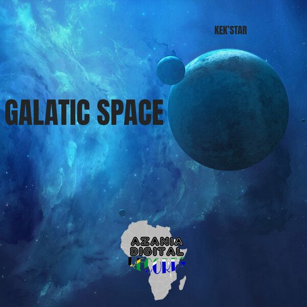 Kek'star - Galatic Space / Azania Digital Records