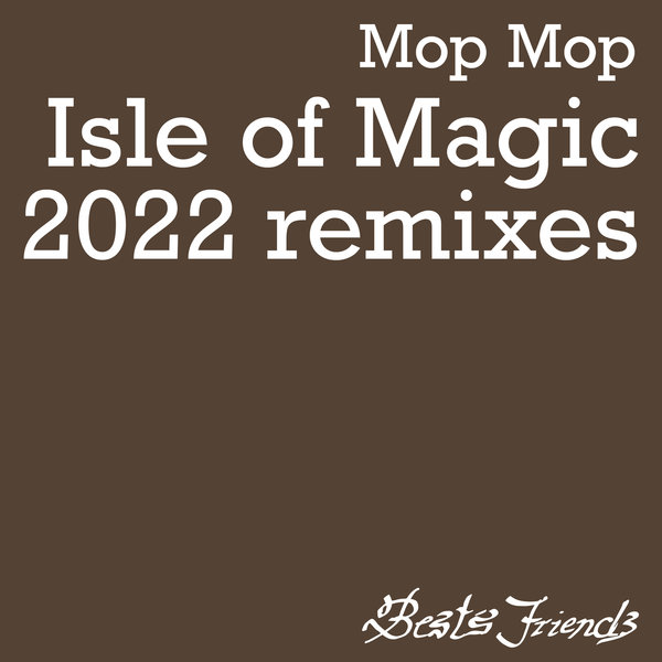 Mop Mop - Isle of Magic / Best's Friends