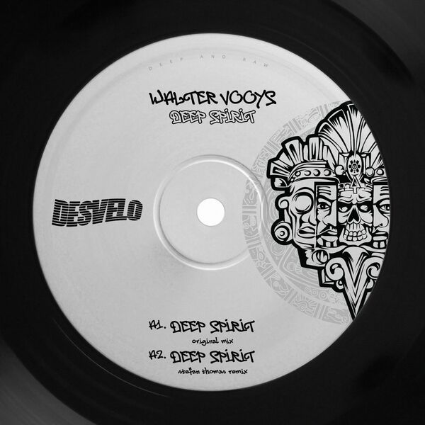Walter Vooys - Deep Spirit / Desvelo Music