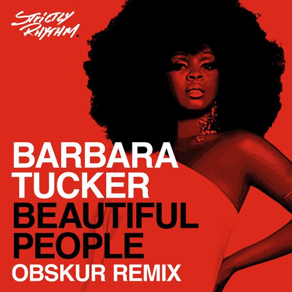 Barbara Tucker - Beautiful People (Obskür Remix) / Strictly Rhythm Records