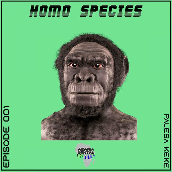 Kek'star & Palesa Keke - Homo Species / Azania Digital Records