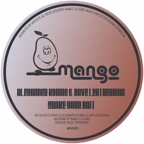 Alexander Koning & Dave Leatherman - Shake Your Bait / Mango Sounds