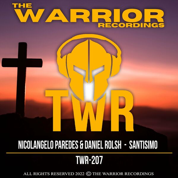 Nicolangelo Paredes & Daniel Rolsh - Santisimo / The Warrior Recordings
