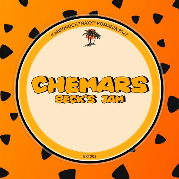 Chemars - Beck's Jam / Bedrock Traxx