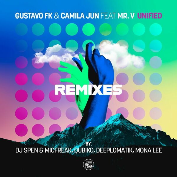 Gustavo Fk, Camila Jun, Mr. V - Unified (Remixes) / Tree Sixty One
