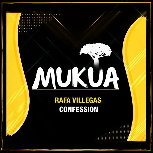 Rafa Villegas - Confession / Mukua