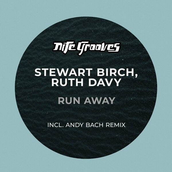 Stewart Birch - Run Away / Nite Grooves