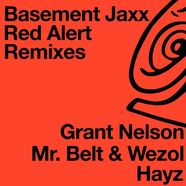 Basement Jaxx - Red Alert (Remixes) / Atlantic Jaxx Recordings