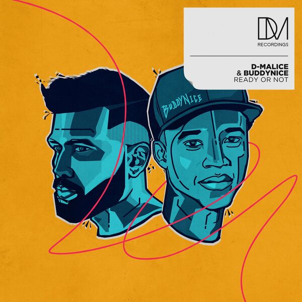 D-Malice & Buddynice - Ready or Not / DM.Recordings