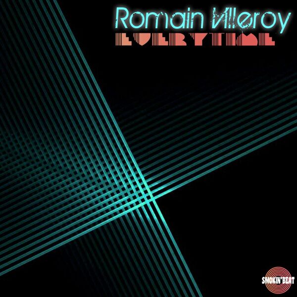 Romain Villeroy - Everytime / Smokin' Beat