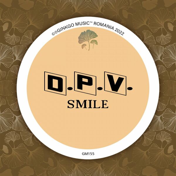 D.P.V. - Smile / Ginkgo Music