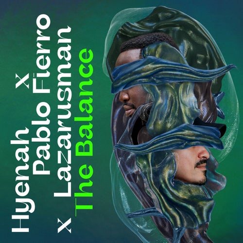 Pablo Fierro, Lazarusman, Hyenah - The Balance / Rise Music