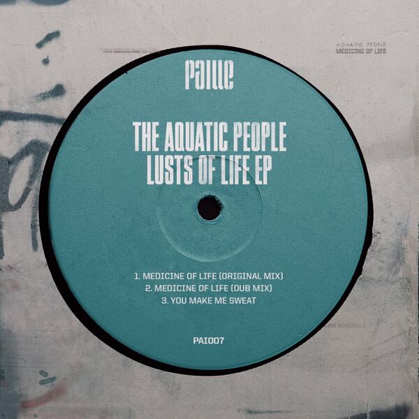 The Aquatic People - Lusts Of Life EP / Paille Records