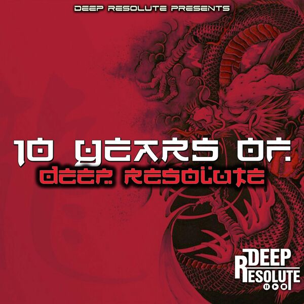 VA - 10 Years Of Deep Resolute / Deep Resolute (PTY) LTD