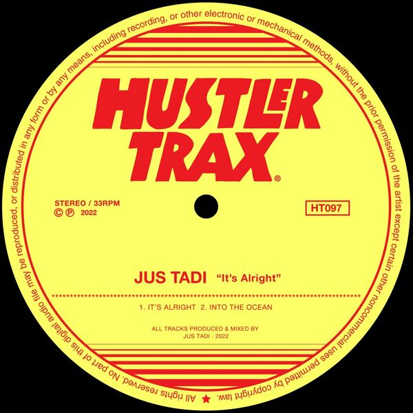 Jus Tadi - It's Alright / Hustler Trax
