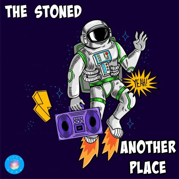 The Stoned - Another Place / Disco Down