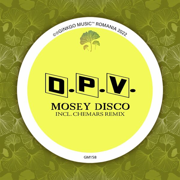 D.P.V. - Mosey Disco / Ginkgo Music