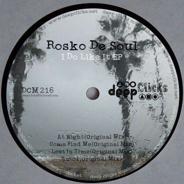 Rosko De Soul - I Do Like It / Deep Clicks