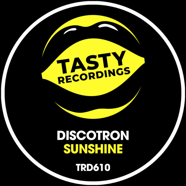 Discotron - Sunshine / Tasty Recordings Digital