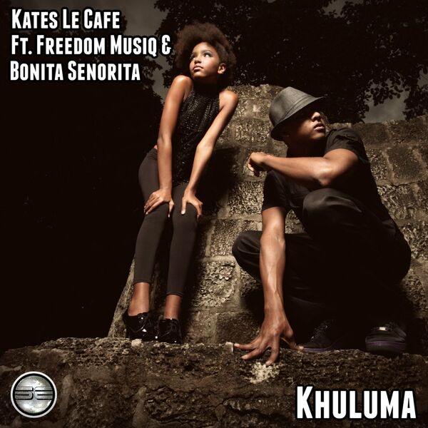 Kates Lè Cafè ft Freedom Musiq & Bonita Senorita - Khuluma / Soulful Evolution