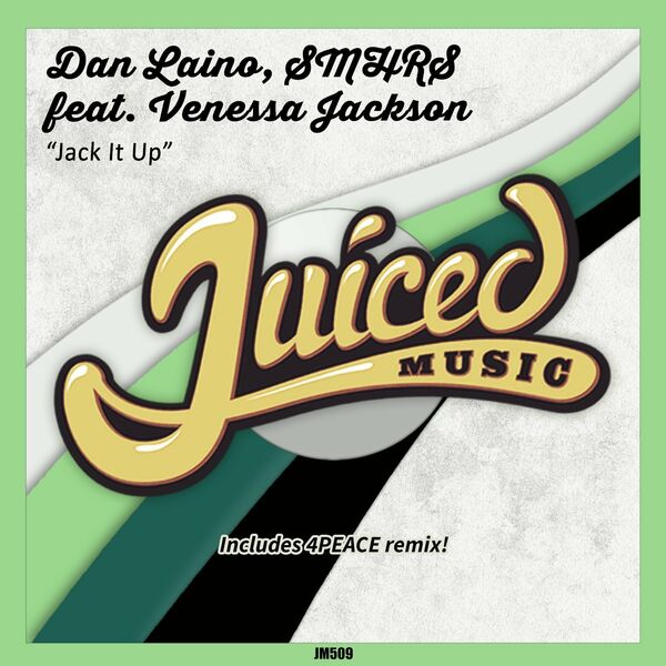 Dan Laino - Jack It Up / Juiced Music