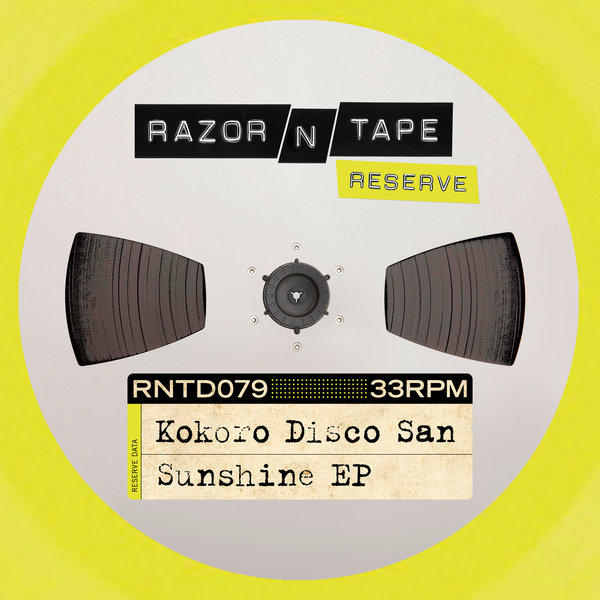 Kokoro Disco-San - Sunshine EP / Razor-N-Tape