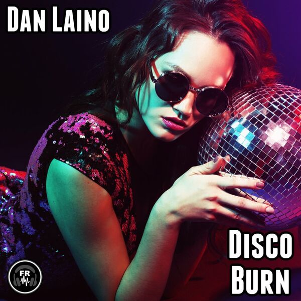 Dan Laino - Disco Burn / Funky Revival