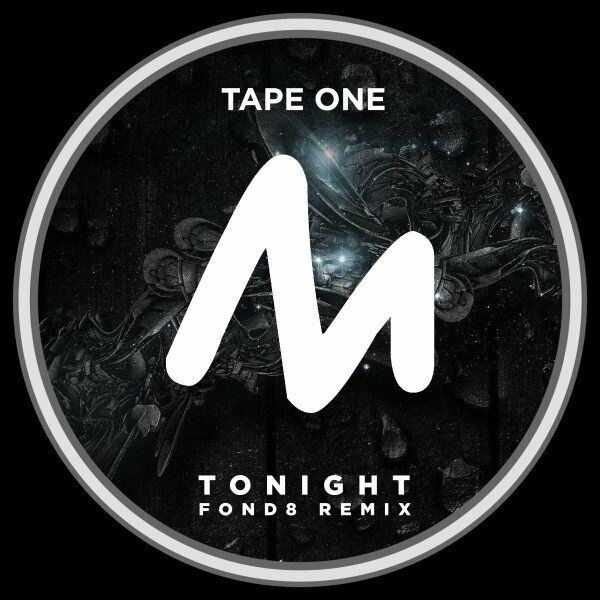 Tape One - Tonight (Fond8 Remix) / Metropolitan Recordings