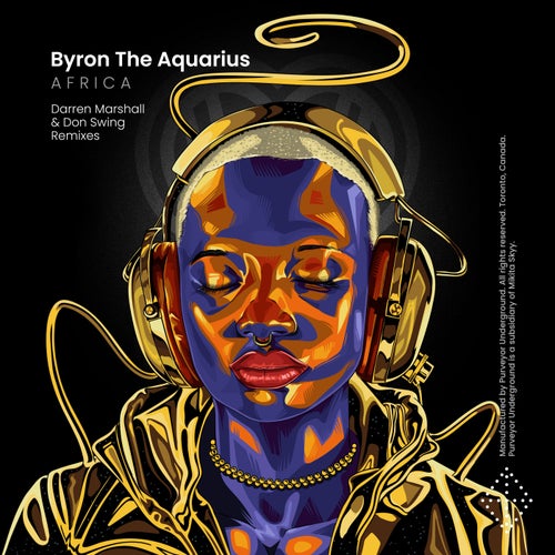 Byron the Aquarius - A F R I C A / Purveyor Underground