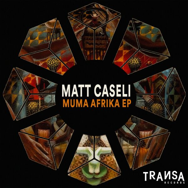 Matt Caseli - Muma Afrika EP / TRANSA RECORDS