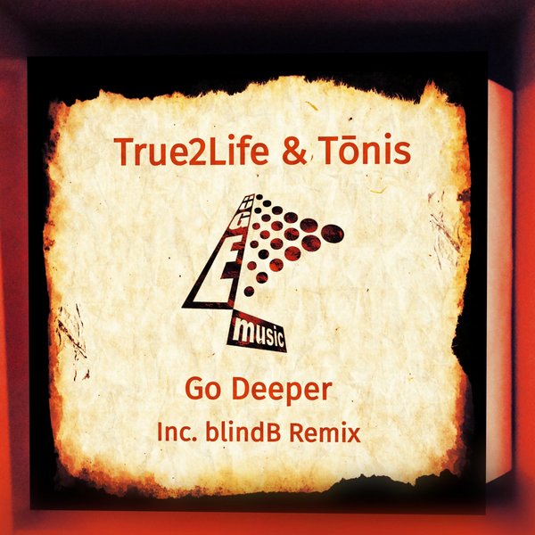 True2Life & Tōnis - Go Deeper / Huge Music
