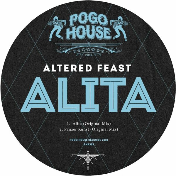 Altered Feast - Alita / Pogo House Records
