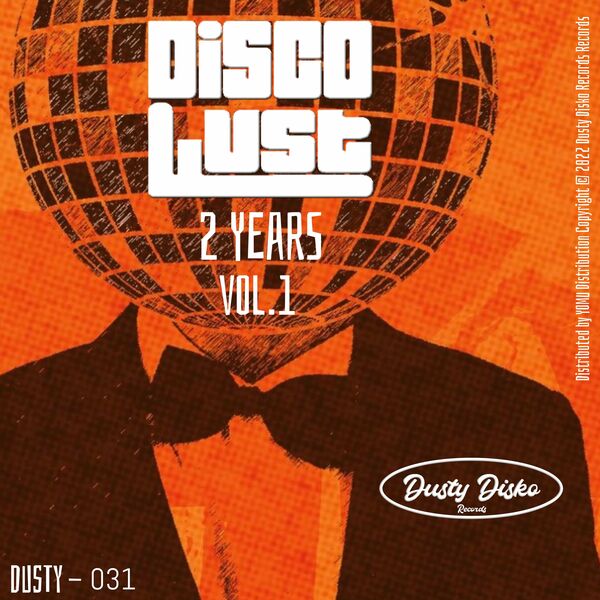Disco Lust - 2 Year-Vol-1 / Dusty Disko