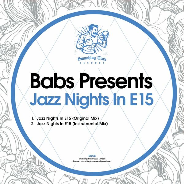 Babs Presents - Jazz Nights In E15 / Smashing Trax Records