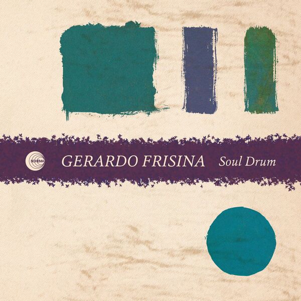 Gerardo Frisina - Soul Drum / Schema Records