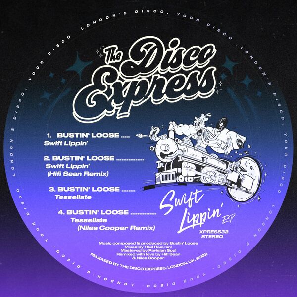 Bustin' Loose - Swift Lippin' / The Disco Express