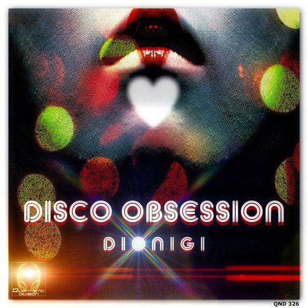 Dionigi - Disco Obsession / Quantistic Division