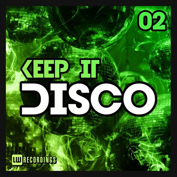 VA - Keep It Disco, Vol. 02 / LW Recordings
