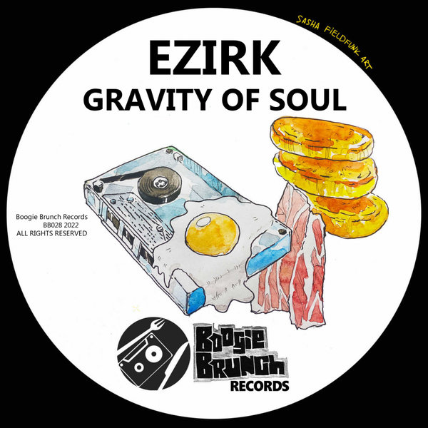Ezirk - Gravity of Soul / Boogie Brunch Records