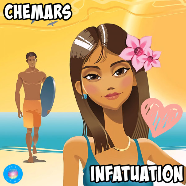 Chemars - Infatuation / Disco Down