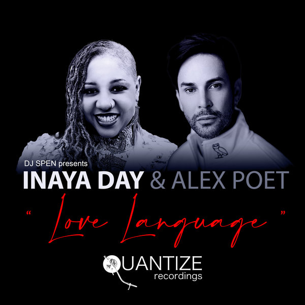 Inaya Day & Alex Poet - Love Language / Quantize Recordings