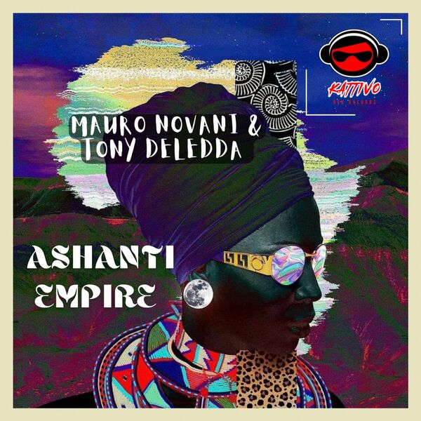 Mauro Novani & Tony Deledda - Ashanti Empire / Kattivo Red Records
