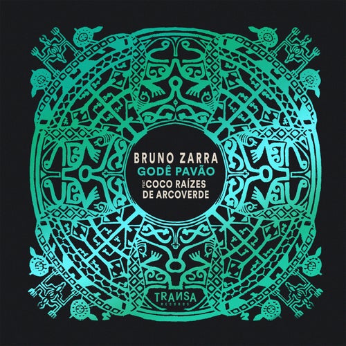 Bruno Zarra - Godê Pavão feat Coco Raízes de Arcoverde / TRANSA RECORDS